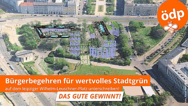 ÖDP-Bürgerbegehren für Stadtgrün auf dem Wilhelm-Leuschner-Platz in Leipzig